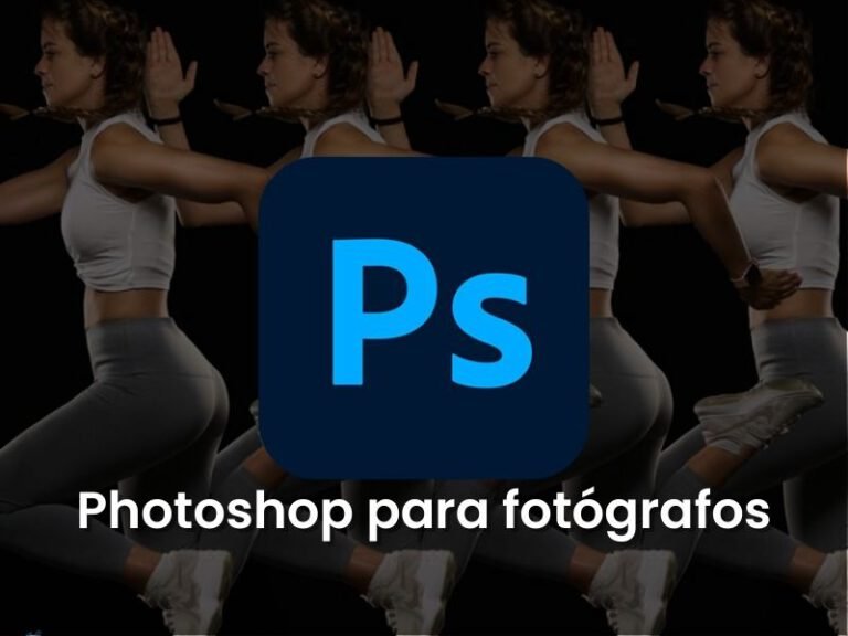 Curso de Photoshop para Fotógrafos