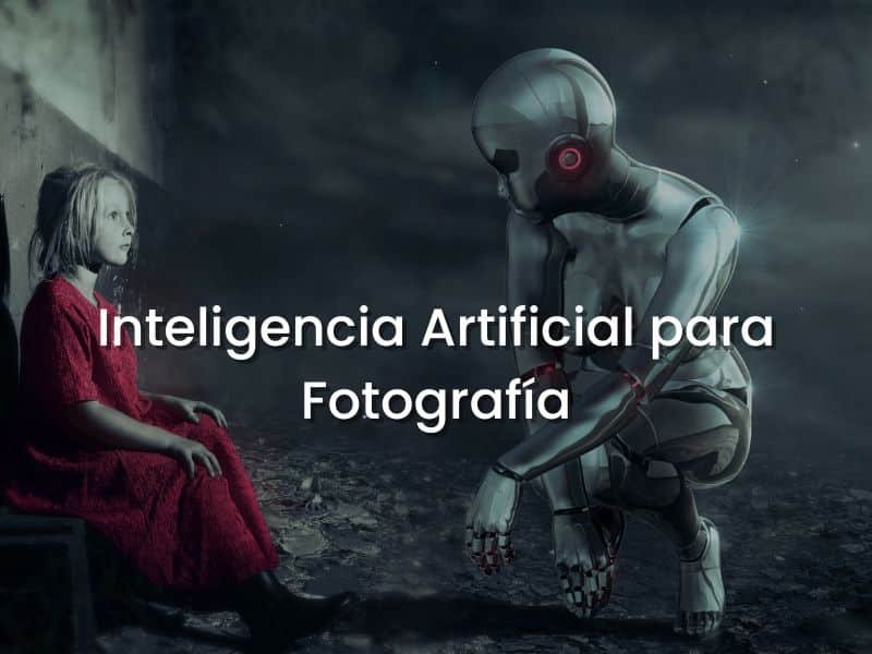Curso de Inteligencia Artificial para Fotógrafos